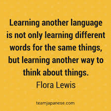 Thefreedictionary defines 'phile' as one that loves or has a strong affinity or preference for. 33 Inspirational Quotes About Language Learning Team Japanese