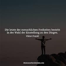 Zitate was das reisen so wertvoll macht brigitte. Zitate Zum Nachdenken Mehr Zitate Von Viktor Frankl Https Zitatezumnachdenken Com Viktor Frankl Facebook