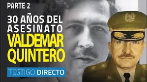 Thirty years have passed since the assassination of Colonel Valdemar  Franklin Quintero.