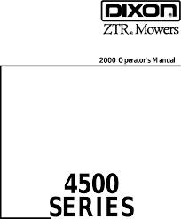 (a) pick up and delivery charges for transportation of mower to and from an authorized dixon dealer's place of business. Dixon 1857 0599 Users Manual Om Ztr 4500 Series 4515b 4516k 2000 Zero Turn