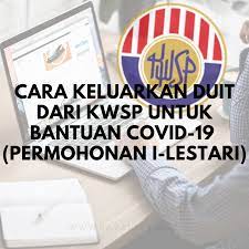 Cara keluarkan duit kwsp individu, dari akaun 2. Cara Keluarkan Duit Dari Kwsp Untuk Bantuan Covid 19 Permohonan I Lestari Secara Online