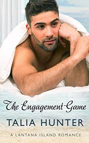 The Engagement Game (A Lantana Island Romance Book 2) by Talia Hunter