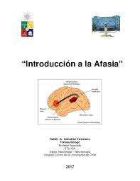 Mar 27, 2018 · la afasia de broca, también conocida como afasia motora eferente o afasia no fluente,se produce por una lesión cerebral localizada en el área de broca, y se caracteriza por la dificultad en la producción del lenguaje, agramatismo, desautomatización de la articulación del habla (apraxia verbal), anomia, el lenguaje es repetitivo y la. Introduccion A La Afasia 2017