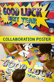 Free Good Luck Next Year Collaboration Poster For Your Students To Create And Proudly Hang In Your School Teaching Fun Summer Activities For Kids Activities