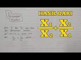 Maybe you would like to learn more about one of these? Persamaan Kuadrat Hasil Dari X1 X2 X2 X1 Youtube