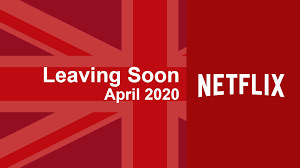 Official theatrical release schedule for all upcoming films in the year 2020. Titles Leaving Netflix Uk In April 2020 What S On Netflix