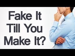 The biggest problem with fake it till you make it as a piece of advice, is that it first requires you to know how to fake it. Fake It Till You Make It How To Build Confidence For Men Rmrs Youtube