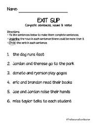 Exit Slip For Nouns Verbs Complete Sentences Sentences Incomplete Sentences Teaching Writing
