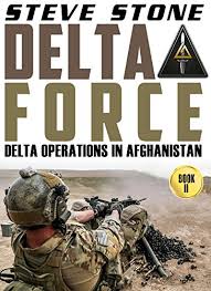 Check spelling or type a new query. Delta Force Delta Force Operations In Afghanistan English Edition Ebook Stone Steve Amazon De Kindle Shop