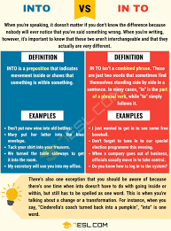 Into Vs In To When To Use Into Or In To With Useful Examples 7 E S L In 2020 Learn English Words English Lessons English Words