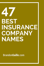 125 Best Insurance Company Names Best Insurance Car Insurance Facts Health Insurance Companies