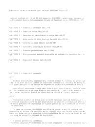 Continutul si efectele contractului colectiv de munca clauzele cuprinse in ccm cu incalcarea prevederilor legale sunt lovite de nulitatea absoluta. Ccmun