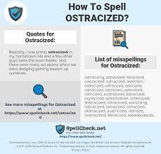 Grammar, reading, spelling, & more! How To Spell Ostracized And How To Misspell It Too Spellcheck Net