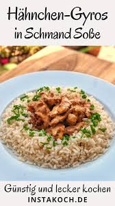 Gyrosgeschnetzeltes In Schmandsosse Mit Reis Instakoch De Rezept Hahnchen Gyros Lecker Kochen Gyros Geschnetzeltes