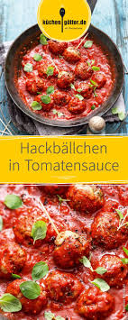 Scharfe Hackballchen In Tomatensauce Rezept Hackballchen In Tomatensauce Rezepte Tomaten Sauce