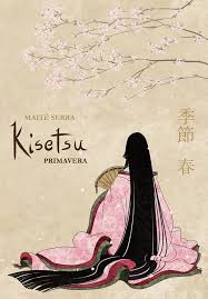 Kisetsu Spring Period Novel Set In Xvth Century Japan By Maite Serra Japan Art Japanese Art Hanami