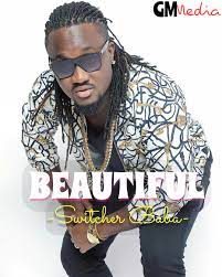 New Audio Beautiful By Quick Rocka Switcher Baba Dream Brothers Media