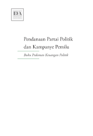 Http Perludem Org Wp Content Uploads 2017 02 Pendanaan Partai Politik Dan Kampanye Pemilu Buku Pedoman Keuangan Politik Pdf