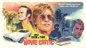 Quentin Tarantinos The Movie Critic: How It Fell Apart