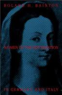 Women of the Reformation in Germany and Italy