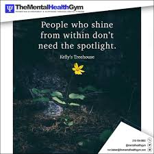 Check spelling or type a new query. Ron Kaiser Ph D On Twitter People Who Shine From Within Don T Need The Spotlight Kelly S Treehouse Quotes Quotestoinspire Quotestoliveby