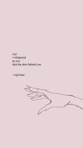 Search free wallpapers, ringtones and notifications on zedge and personalize your phone to suit you. 340 Rupi Kaur Ideas In 2021 Rupi Kaur Quotes Pretty Words Poem Quotes