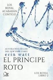 Cazadora De Libros Y Magia El Principe Roto Saga The Royals 02 Erin Watt Libros Romanticos Literatura Romantica Leer