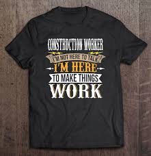 A funny construction worker shirt for husband, wife, dad or mom on birthday, anniversary or party tee. Funny Construction Worker T Shirt Shipping Info