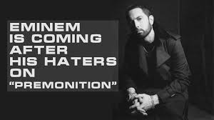 Previous notice or warning : Eminem Is Coming After His Haters On Premonition Eminem Pro The Biggest And Most Trusted Source Of Eminem