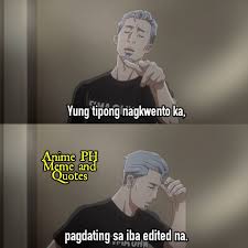 Pin By Otaku Did Not Sleep On Anime Memes Anime Quotes Tagalog Quotes Be Yourself Quotes