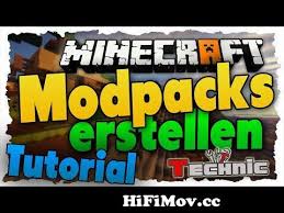 We have a right to play modded minecraft without corporate . Tutorial Eigenes Modpack Erstellen Part 2 Technic Launcher Deutsch German Hd 720p From Technic Launcher Modpack Erstellen Watch Video Hifimov Cc