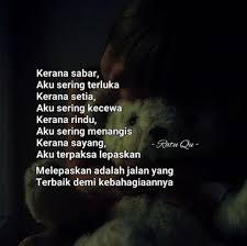 Ada kata kata cinta romantis, cinta dalam diam, dan menyentuh hati. Kata Bijak Ikhlas Melepaskan Cikimm Com