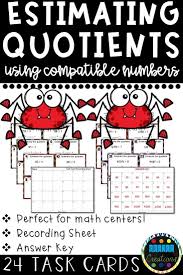 Looking For 4th Grade Math Division Centers These Task Cards Reinforce Estimating Quotients With 1 Digit D Estimating Quotients Task Cards Compatible Numbers