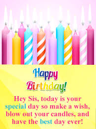 There are a variety of ways to create your own birthday cards, including designing one using microsoft paint. Make A Wish Happy Birthday Card For Sister Birthday Greeting Cards By Davia