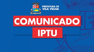 Site oficial da prefeitura municipal de igrejinha. Prefeitura Municipal De Vila Velha Prefeitura Prorroga Para Junho Pagamento De Iptu E Suspende Cobrancas
