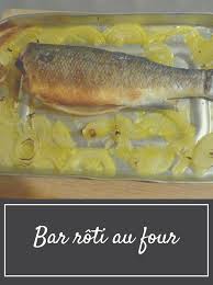 Bar Roti Au Four En 2020 Recette Bar Au Four Recettes De Cuisine Four Cuisine