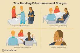 After the initial interview and there are no signs of abuse what so ever, the accuser should be punished. How To Defend Yourself Against False Harassment Charges