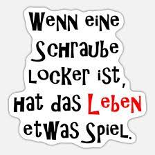 Wenn Schraube Locker Ist Hat Leben Etwas Spiel Sticker Spreadshirt