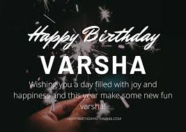 Happy birthday varsha image wishes lovers video animation. 14 Birthday Wishes With Name Ideas Birthday Wishes With Name Birthday Wishes Birthday