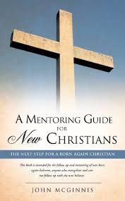 Find mcginnis john's contact information, age, background check, white pages, resume, professional records, pictures, bankruptcies & property records. A Mentoring Guide For New Christians English Edition Ebook Mcginnis John Amazon De Kindle Shop