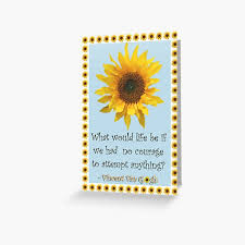 Vincent Van Gogh Sunflower Quote Greeting Card By Simpsonvisuals Redbubble
