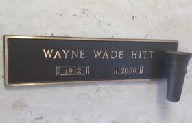Wayne Wade Hitt (1912-2000)