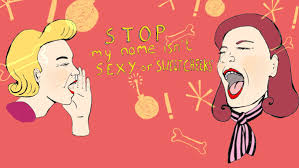 The words hey baby as you walk by can as grating as fingernails on a chalkboard if you are a woman and have been dealing with catcalling your whole life. Catcalling Is Not A Compliment National Organization For Women