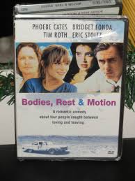 Bodies, Rest & Motion (DVD) Bridget Fonda, Phoebe Cates, Michael Steinberg,  NEW!