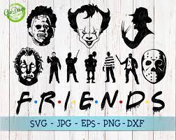 Download Horror Character Svg Friends Horror Svg Freddy Krueger Svg Jason Voorhees Michael Myers Pennywise Leatherface Friends Hallowen Shirt Svg Cricut Halloween Horror Movie Characters Horror Characters
