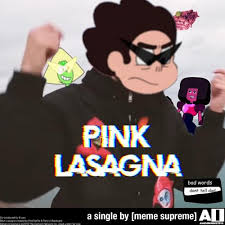 Meme Supreme Pink Lasagna Lyrics Genius Lyrics
