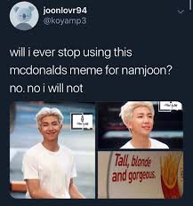 Now, the memes are rolling in! Pin By Eh On Kpop Stan Twitter Bts Memes Mcdonalds Meme Namjoon
