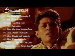 The Best Of Saleem Iklim Full Album Lagu Malaysia Lama Populer Youtube Lagu Musik Baru Musik