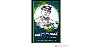 Beautiful coloring sheets with lion images for all ages!the book contains 30 sheets of lion images in different postures! Daddy Yankee Legendary Coloring Book Relax And Unwind Your Emotions With Our Inspirational And Affirmative Designs Daddy Yankee Legendary Coloring Books Avery Kaitlyn 9798665918426 Amazon Com Books
