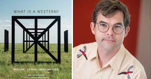 June 26, 2022: "What is a Western?" Author Josh Garrett Davis